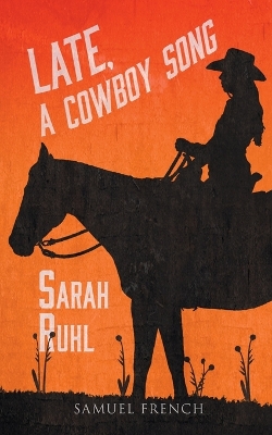 Book cover for Late, A Cowboy Song