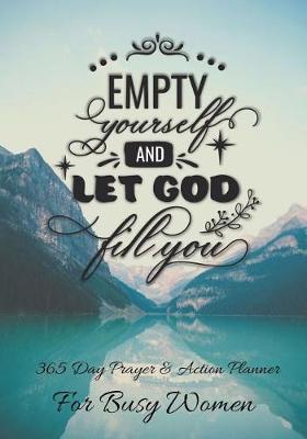 Book cover for Empty Yourself And Let God Fill You