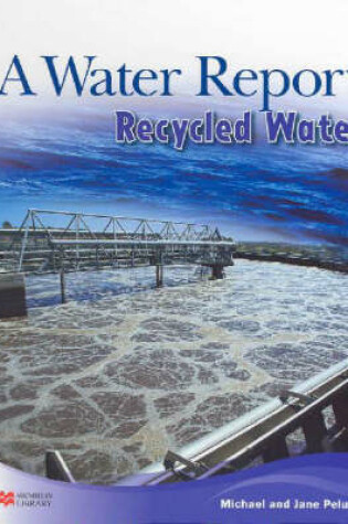 Cover of Water Report Recycled Water Macmillan Library