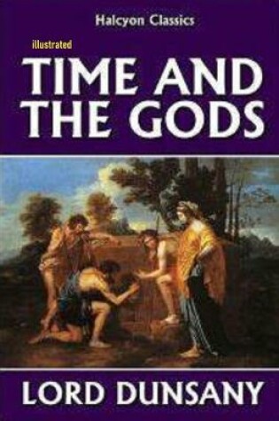Cover of Time and the Gods Lord Dunsany illustrated