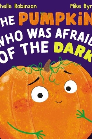 Cover of The Pumpkin Who Was Afraid of the Dark CBB