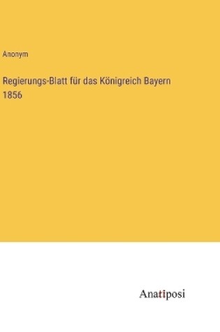 Cover of Regierungs-Blatt für das Königreich Bayern 1856