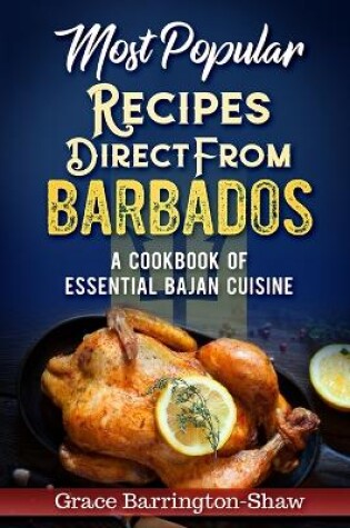Cover of Most Popular Recipes Direct from Barbados