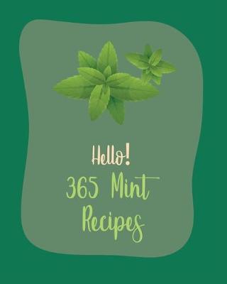 Book cover for Hello! 365 Mint Recipes