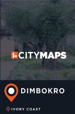 Cover of City Maps Dimbokro Ivory Coast