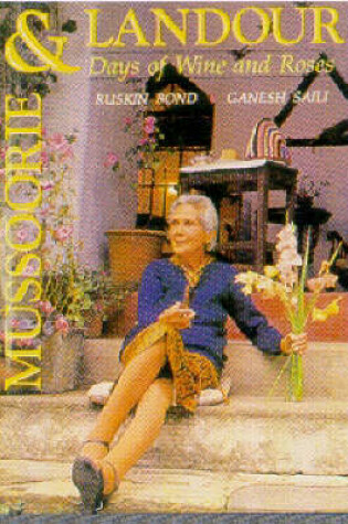 Cover of Mussoorie & Landour: Days of Wine and Roses