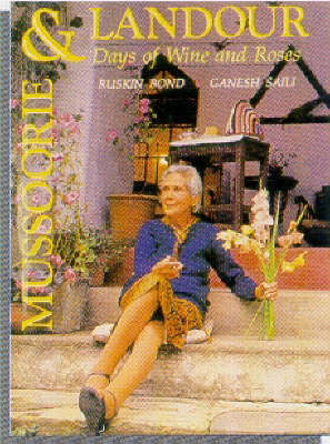Book cover for Mussoorie & Landour: Days of Wine and Roses