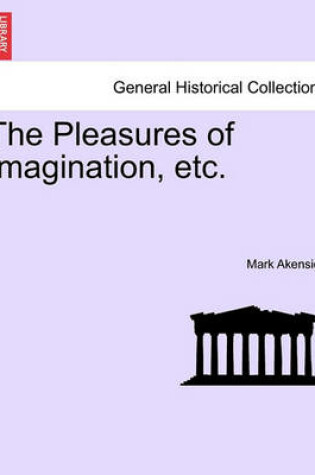 Cover of The Pleasures of Imagination, Etc.