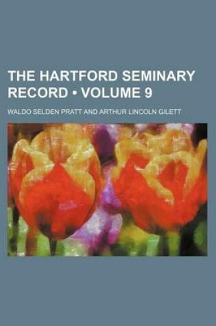 Cover of The Hartford Seminary Record (Volume 9)