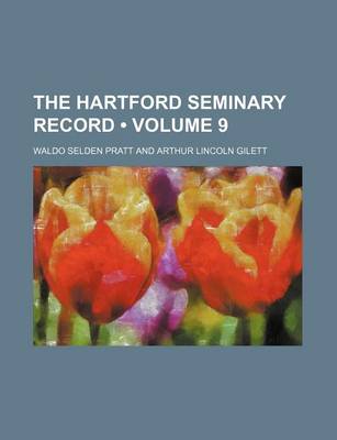 Book cover for The Hartford Seminary Record (Volume 9)