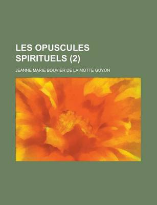 Book cover for Les Opuscules Spirituels (2)