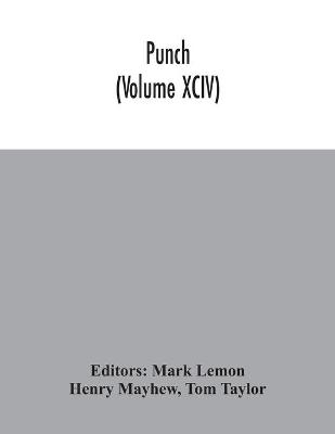 Book cover for Punch (Volume XCIV)