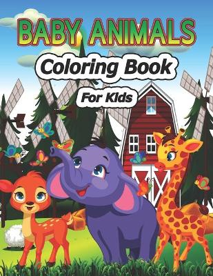 Book cover for Baby Animals Coloring Book for Kids