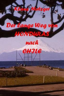 Book cover for Der Lange Weg Von Honduras Nach Chile