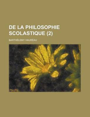 Book cover for de La Philosophie Scolastique (2)