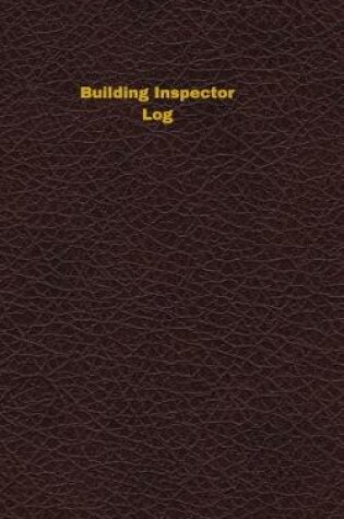 Cover of Building Inspector Log