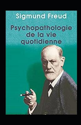 Book cover for Psychopathologie de la vie quotidienne illustrated