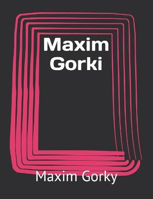 Book cover for Maxim Gorki