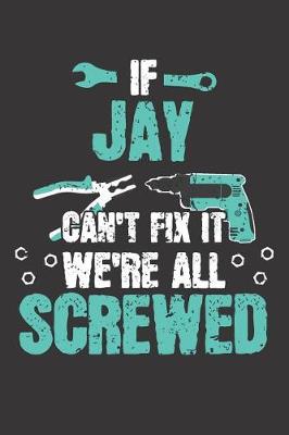 Book cover for If JAY Can't Fix It