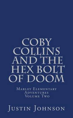 Book cover for Coby Collins and the Hex Bolt of Doom