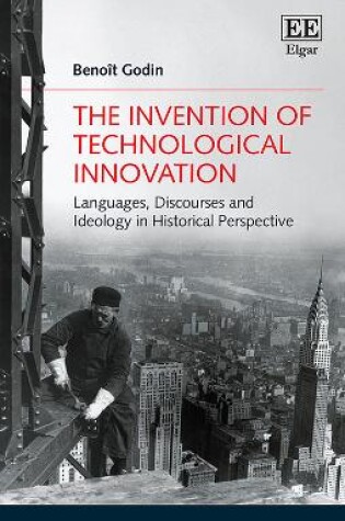 Cover of The Invention of Technological Innovation