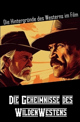 Book cover for Die Geheimnisse des WildenWestens