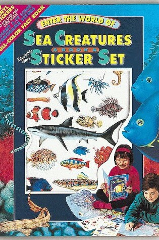Cover of Enter the World of Sea Creatures