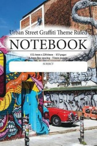 Cover of Urban Street Graffiti Theme Ruled Notebook
