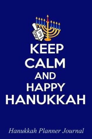 Cover of Keep Calm and Happy Hanukkah