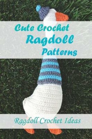 Cover of Cute Crochet Ragdoll Patterns