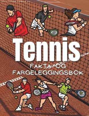 Book cover for Tennisfakta og fargeleggingsbok