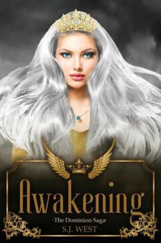 Cover of Awakening (The Dominion Saga