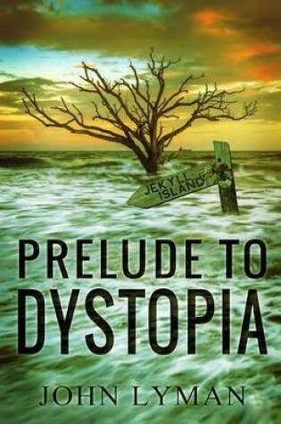 Cover of Prelude to Dystopia