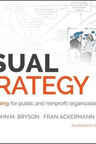 Cover of Visual Strategy: Strategy Mapping for Public and Nonprofit Organizations