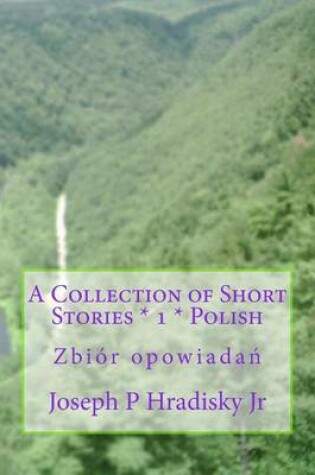 Cover of A Collection of Short Stories * 1 * Polish