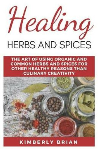 Cover of Healing Herbs And Spices