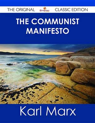 Book cover for The Communist Manifesto - The Original Classic Edition