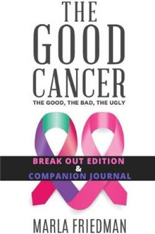 Cover of The Good Cancer Plus Companion Journal