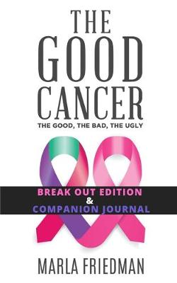 Book cover for The Good Cancer Plus Companion Journal