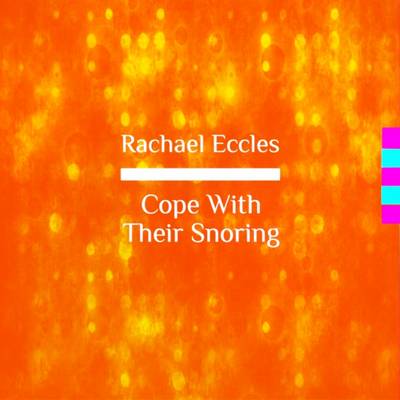 Cover of Cope with Their Snoring: Learn to Ignore Snoring and Sleep Well, Overcome Noise Sensitivity to the Sound of Snoring, Hypnotherapy Self Hypnosis CD