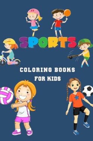 Cover of Sports Coloring Books For Kids