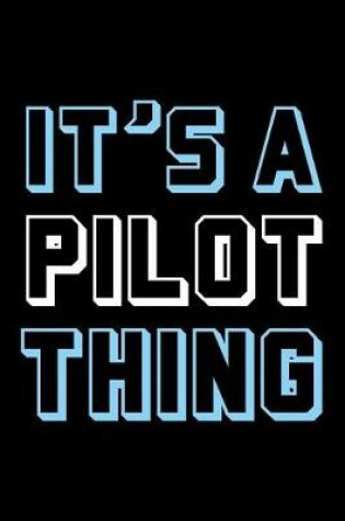 Cover of It's a Pilot Thing