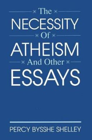 Cover of The Necessity of Atheism and Other Essays