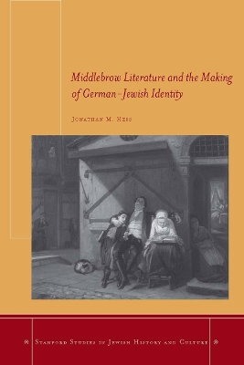 Book cover for Middlebrow Literature and the Making of German-Jewish Identity