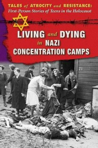 Cover of Living and Dying in Nazi Concentration Camps