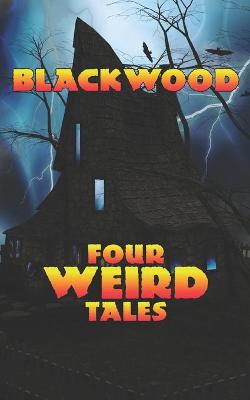 Book cover for Four Weird Tales (Illustrated)