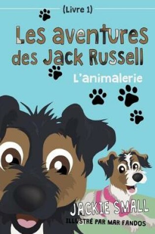 Cover of Les aventures des Jack Russell (Livre 1)