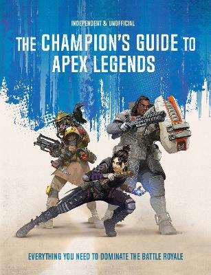 Book cover for The Champion's Guide to Apex Legends