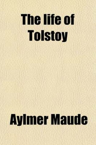 Cover of The Life of Tolstoy (Volume 2); Later Years