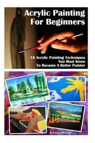 Cover of Acrylic Painting for Beginners